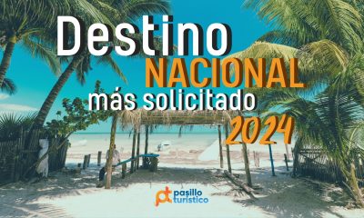 Encuesta Pasillo TurísticoConoce cuál fue el «Destino Nacional Más Solicitado en 2024»