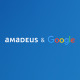 Amadeus y Google Cloud firman una alianza histórica para revolucionar el sector de los viajes con inteligencia artificial