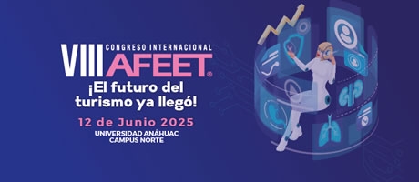 En la Universidad AnáhuacCon el lema «El Futuro del Turismo ya Llegó», AFEET celebrará su VIII Congreso Internacional En la Universidad AnáhuacCon el lema «El Futuro del Turismo ya Llegó», AFEET celebrará su VIII Congreso Internacional