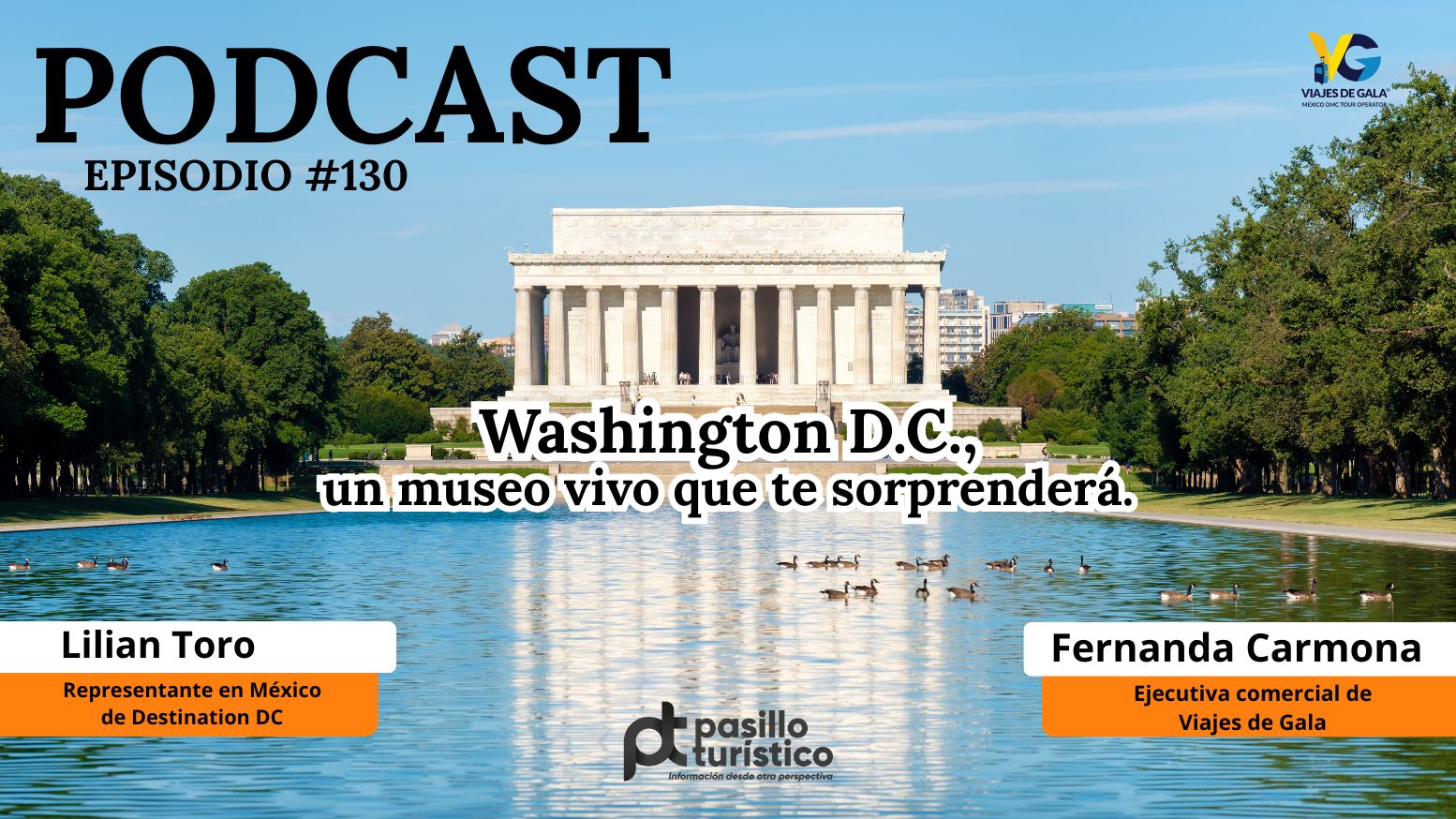 No te pierdas este martes de podcastWashington D.C., un museo vivo que te sorprenderá, descúbrelo con Viajes de Gala